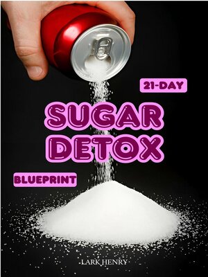 cover image of The 21-Day Sugar Detox Blueprint